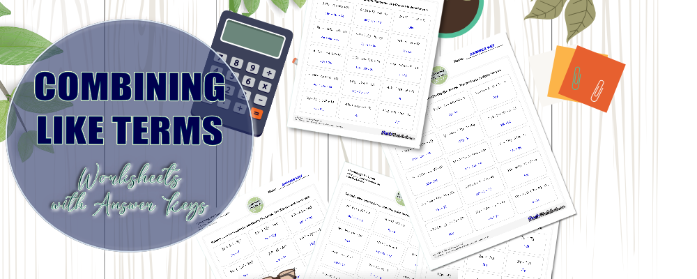 Combininng Like Terms Worksheets