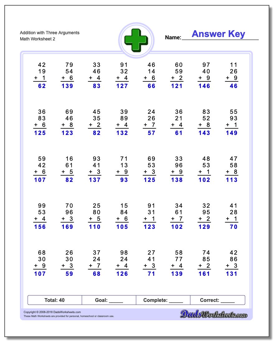 Addition Worksheet with Three Arguments www.dadsworksheets.com/worksheets/addition.html
