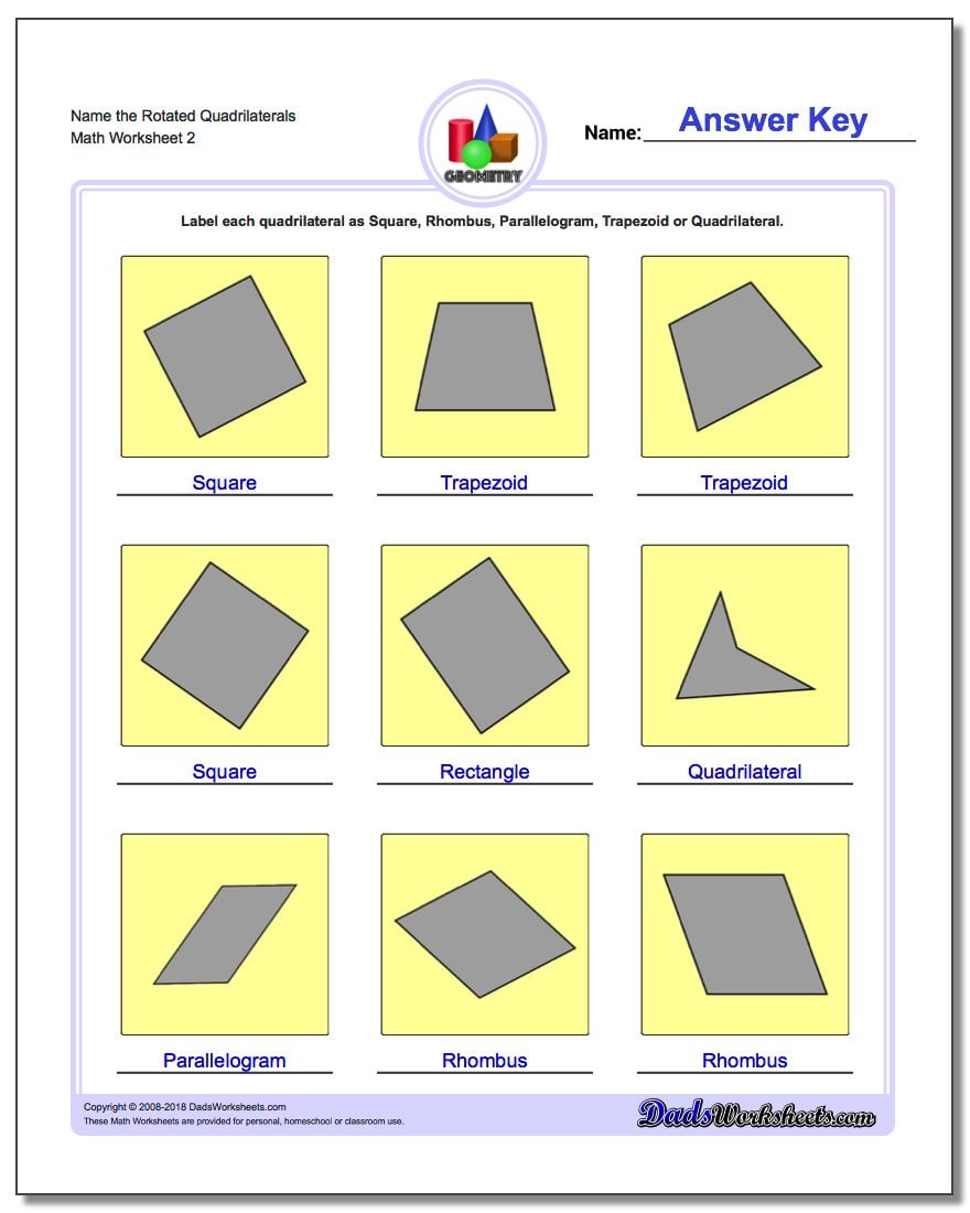 Name the Rotated Quadrilaterals www.dadsworksheets.com/worksheets/basic-geometry.html Worksheet