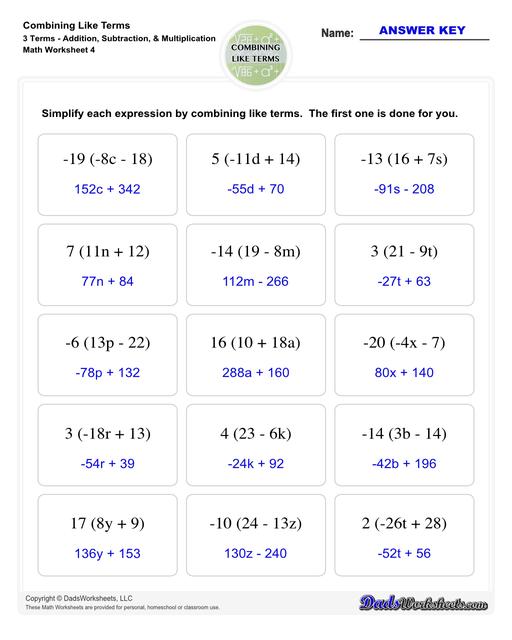 This collection of algebra worksheets focuses on combining like terms. Expertly crafted, they provide ample practice to hone algebraic skills. Each PDF worksheet includes an answer key, facilitating easy self-assessment and effective learning. Perfect for students aiming to master the fundamental concept of combining like terms in algebra.  Combining Like Terms 3 Terms Addition Subtraction Multiplication V4