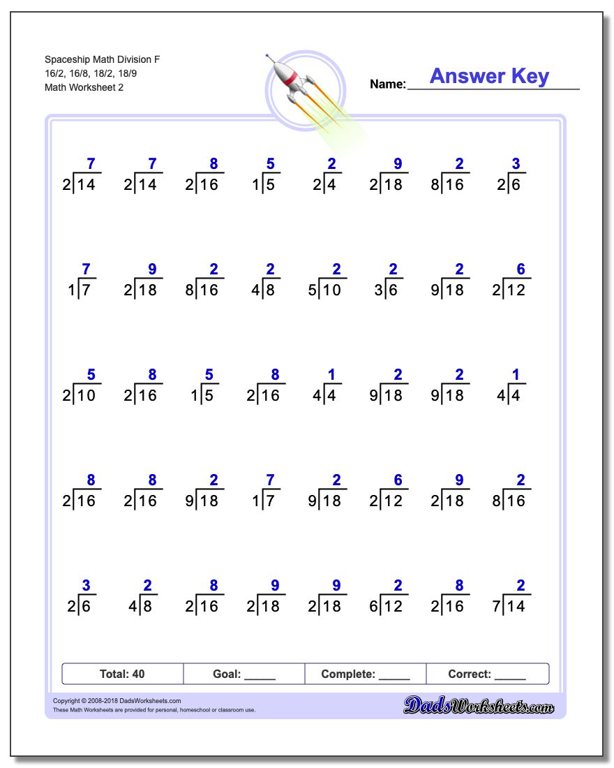 Spaceship Math Division Worksheet F 16/2, 16/8, 18/2, 18/9 www.dadsworksheets.com/worksheets/division.html