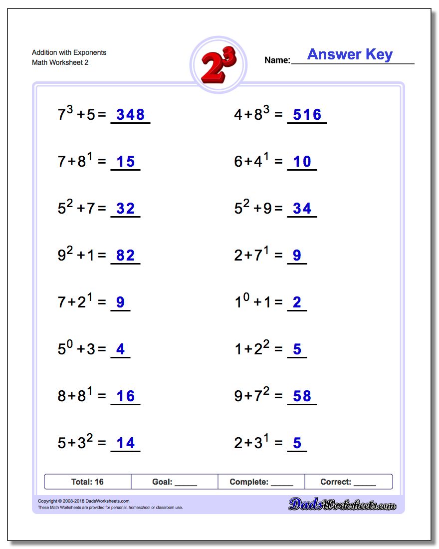 Addition Worksheet with Exponents www.dadsworksheets.com/worksheets/exponents.html