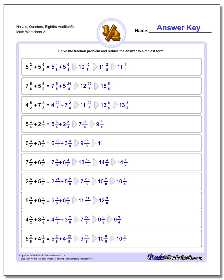 Halves, Quarters, Eighths Addition Worksheet54 www.dadsworksheets.com/worksheets/fraction-addition.html