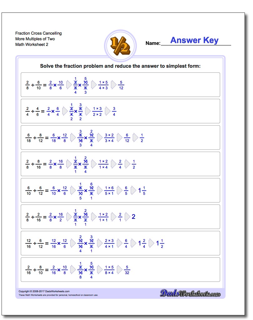 Fraction Worksheet Cross Cancelling More Multiples of Two www.dadsworksheets.com/worksheets/fraction-division.html