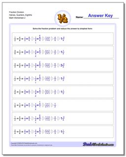 Fraction Worksheet Division Worksheet Halves, Quarters, Eighths /worksheets/fraction-division.html