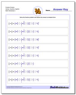 Fraction Worksheet Division Worksheet Halves, Quarters, Eighths /worksheets/fraction-division.html