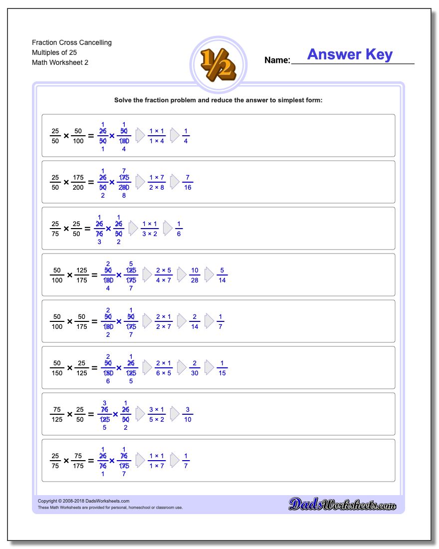 Fraction Worksheet Cross Cancelling Multiples of 25 www.dadsworksheets.com/worksheets/fraction-multiplication.html