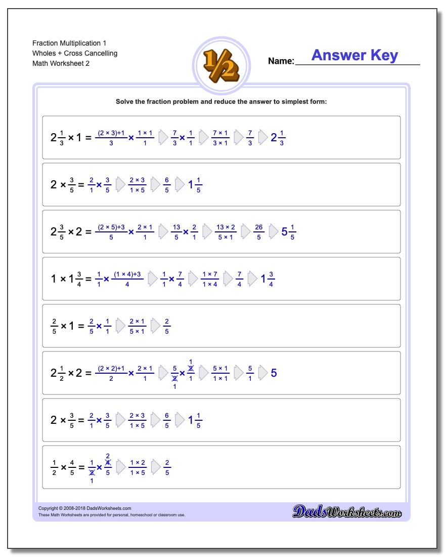 Fraction Worksheet Multiplication Worksheet 1 Wholes + Cross Cancelling www.dadsworksheets.com/worksheets/fraction-multiplication.html