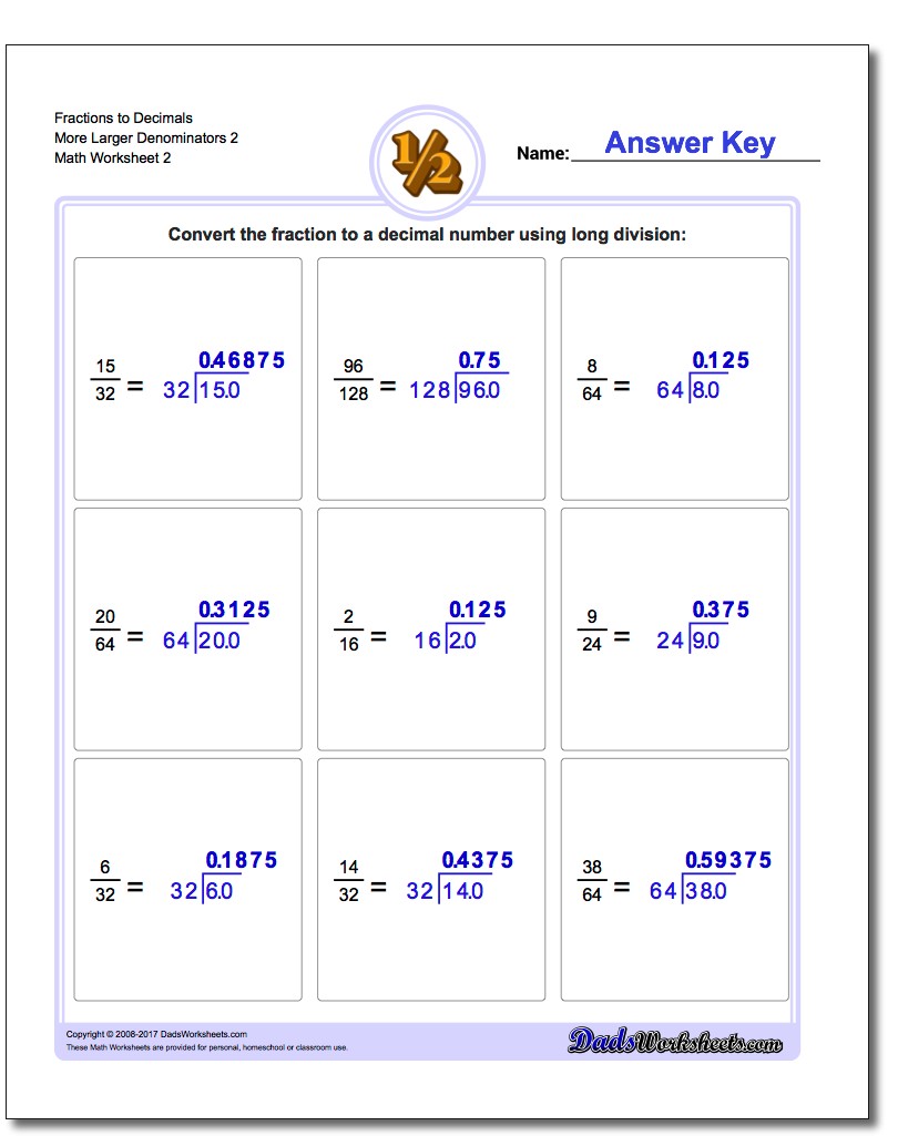 Fraction Worksheets to Decimals More Larger Denominators 2 www.dadsworksheets.com/worksheets/fractions-as-decimals.html