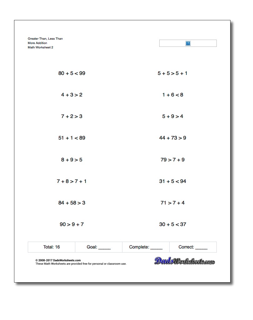 Greater Than, Less Than Worksheet More Addition Worksheet www.dadsworksheets.com/worksheets/greater-than-and-less-than.html