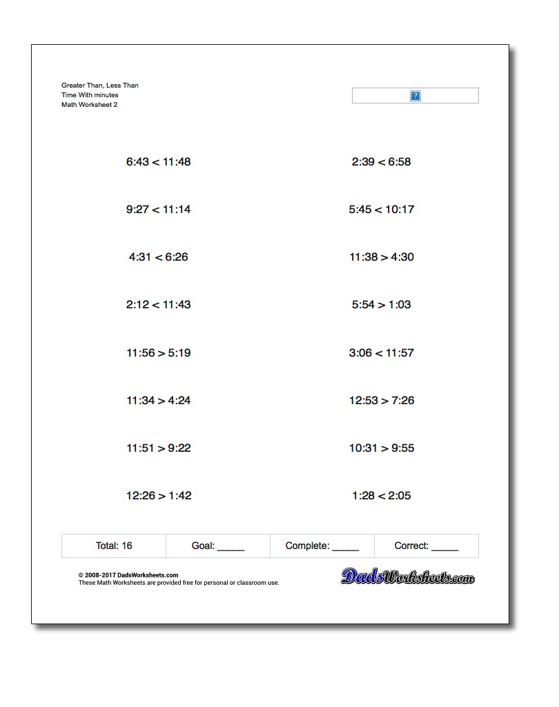 Greater Than, Less Than Worksheet Time With minutes www.dadsworksheets.com/worksheets/greater-than-and-less-than.html