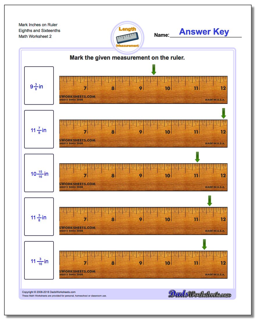 Mark Inches on Ruler Eighths and Sixteenths www.dadsworksheets.com/worksheets/inches-measurement.html Worksheet