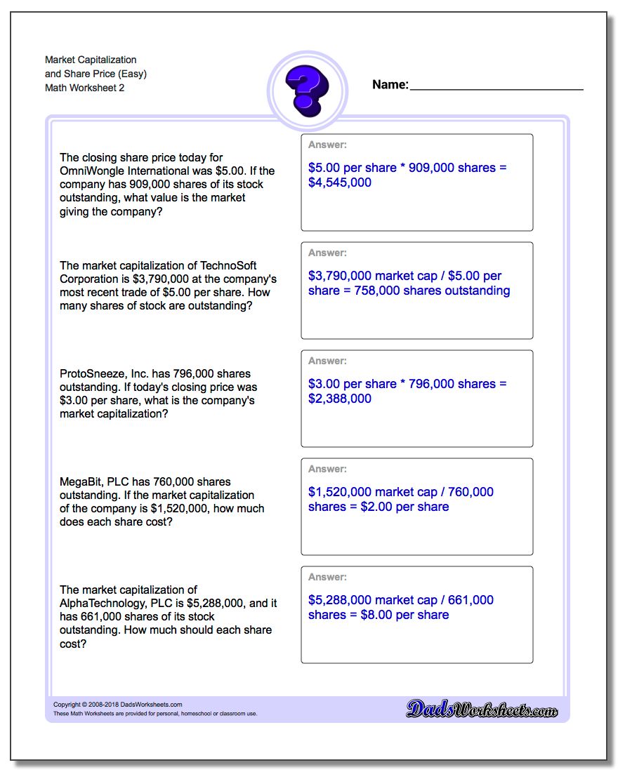 Market Capitalization and Share Price (Easy) www.dadsworksheets.com/worksheets/investing.html Worksheet