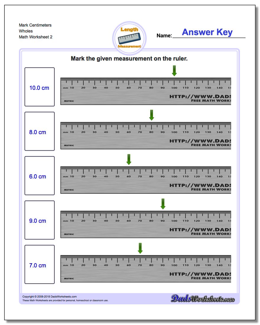 Mark Centimeters Wholes www.dadsworksheets.com/worksheets/metric-measurement.html Worksheet