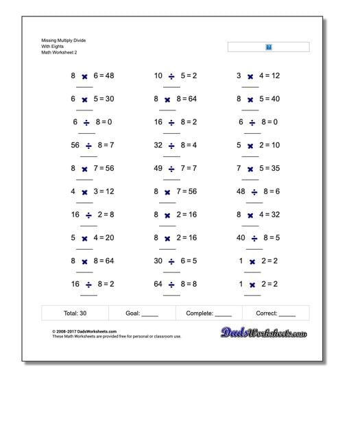 Missing Multiply Divide With Eights www.dadsworksheets.com/worksheets/missing-operations.html Worksheet