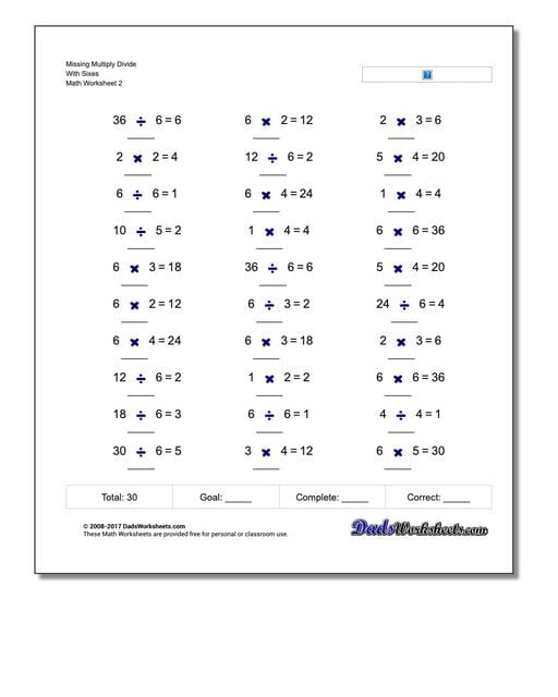 Missing Multiply Divide With Sixes www.dadsworksheets.com/worksheets/missing-operations.html Worksheet