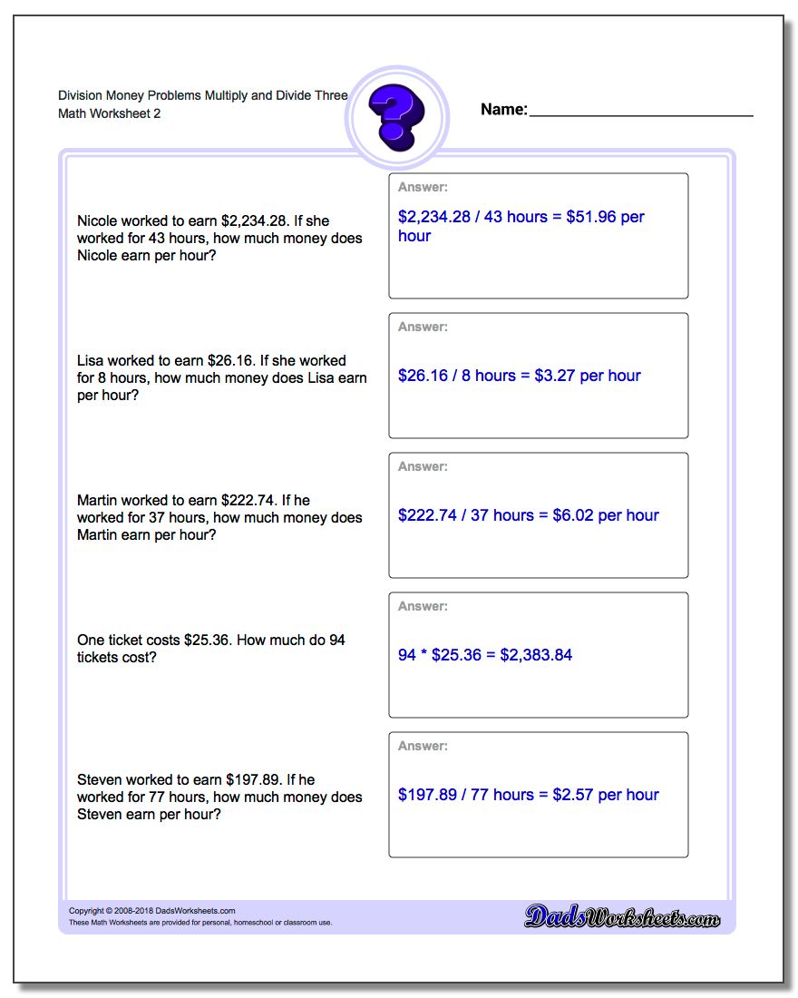 Division Worksheet Money Problems Worksheet Multiply and Divide Three www.dadsworksheets.com/worksheets/money-word-problems.html