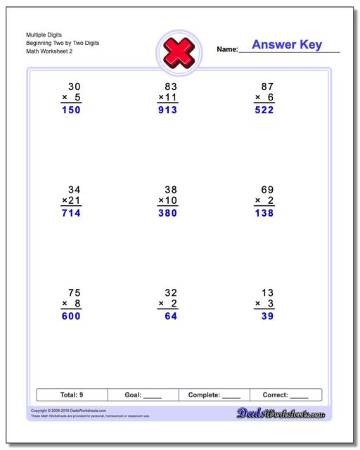 Multiple Digits Beginning Two by Two Digits www.dadsworksheets.com/worksheets/multiplication.html Worksheet