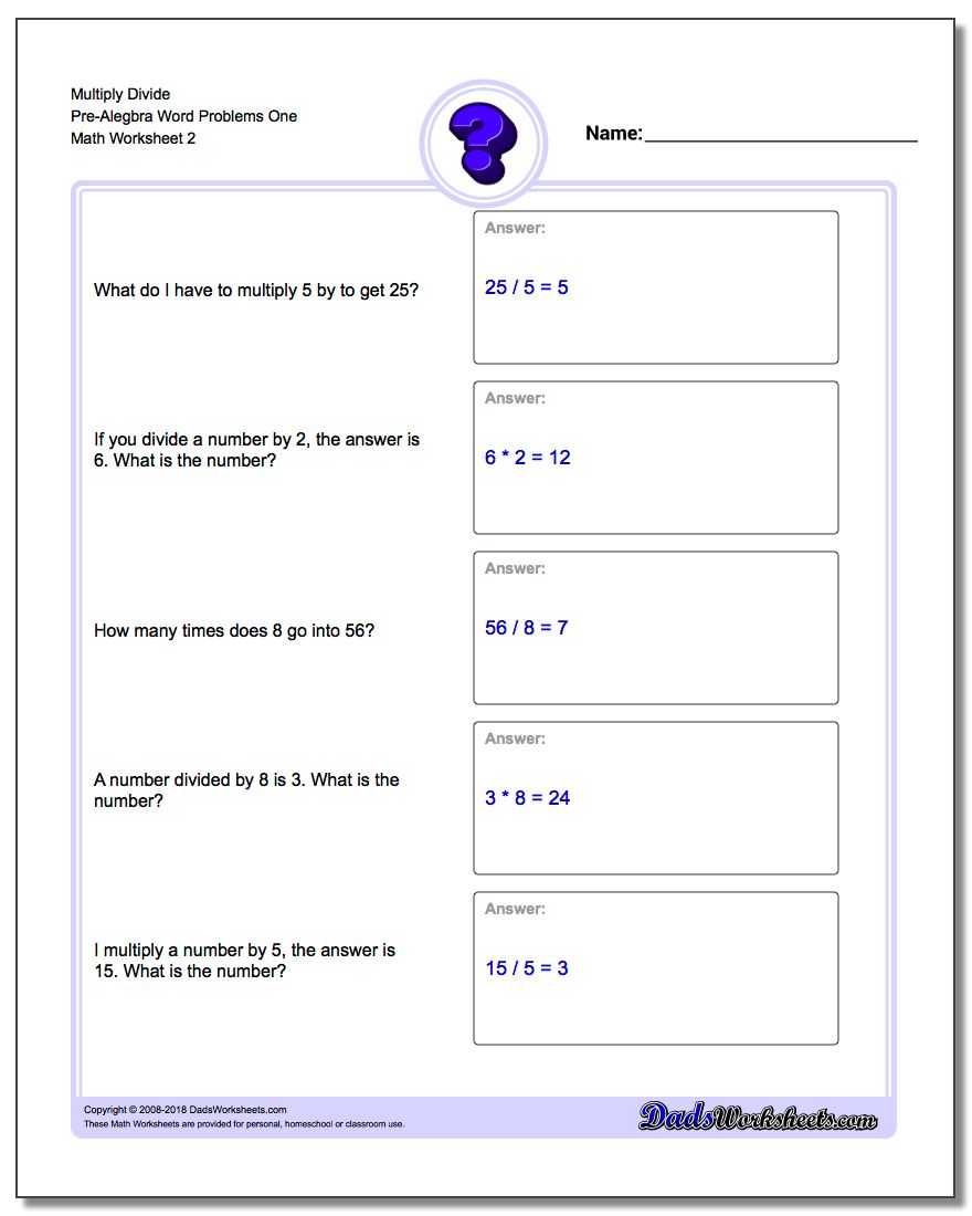 Multiply Divide Pre-Alegbra Word Problems Worksheet One www.dadsworksheets.com/worksheets/pre-algebra-word-problems.html