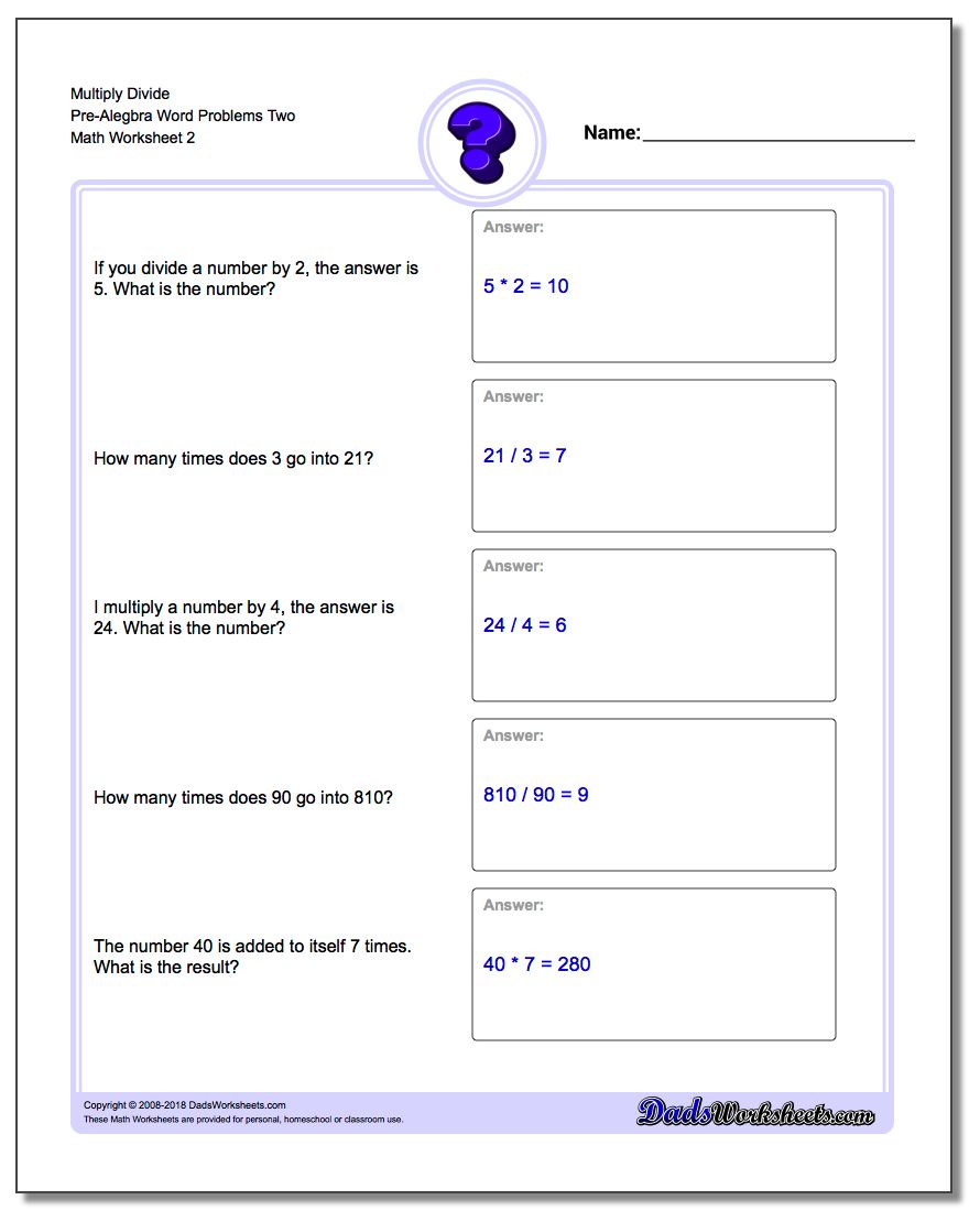 Multiply Divide Pre-Alegbra Word Problems Worksheet Two www.dadsworksheets.com/worksheets/pre-algebra-word-problems.html