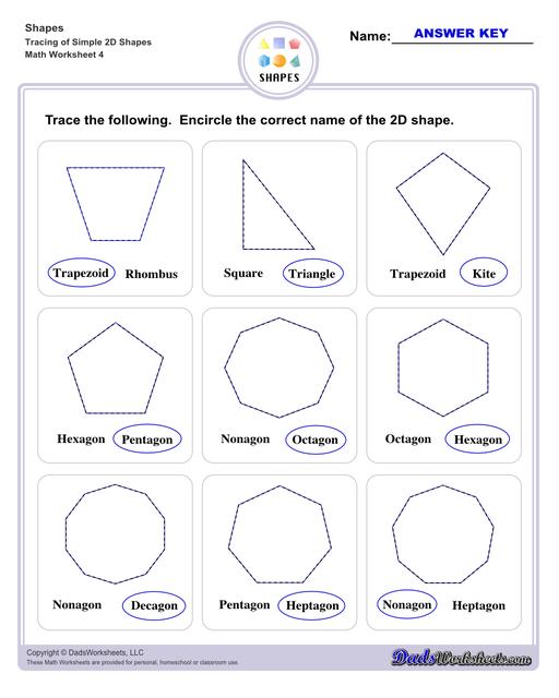 This page has dozens of printable shapes worksheets for identifying and naming 2D and 3D shapes. Activities for kindergarten and preschool age students include identifying counts of faces, edges and vertices. Students also learn to identify the shapes of real world objects, and practice worksheets include shape spelling and shape crossword puzzles.  Shapes Tracing Basic 2d Shapes V4