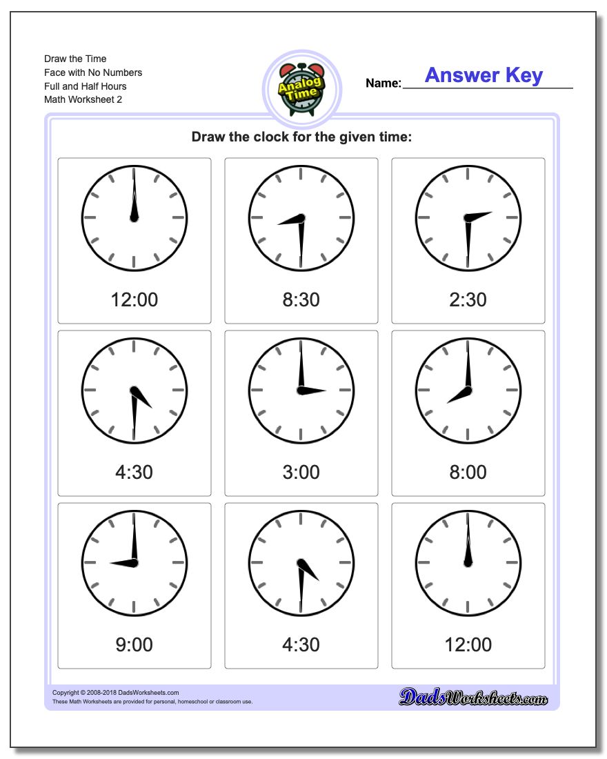 Draw the Time Face with No Numbers Full and Half Hours www.dadsworksheets.com/worksheets/telling-analog-time.html Worksheet