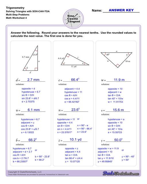 10th and 11th grade trignometry problems with triangles using the sine, cosine, tangent functions. These worksheets include problems involving right-angled triangles and functions are used to solve for the other interior angles.  Trigonometry Sohcahtoa Multi Step Problem V4