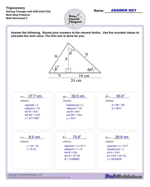 10th and 11th grade trignometry problems with triangles using the sine, cosine, tangent functions. These worksheets include problems involving right-angled triangles and functions are used to solve for the other interior angles.  Trigonometry Sohcahtoa Multi Step Problem V5