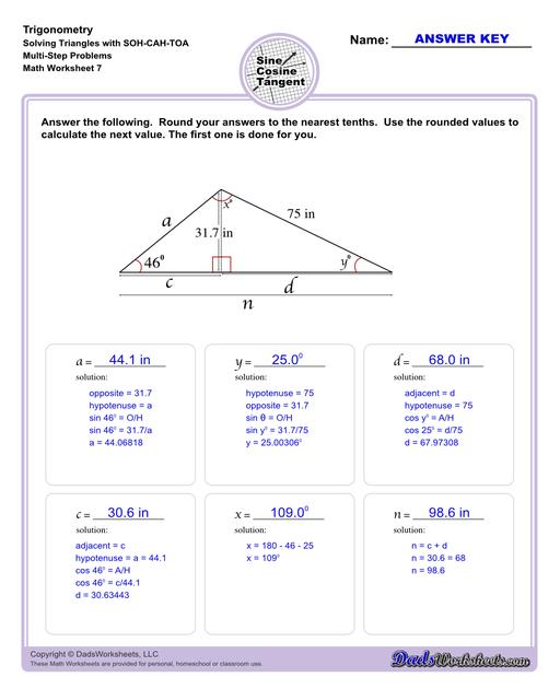 10th and 11th grade trignometry problems with triangles using the sine, cosine, tangent functions. These worksheets include problems involving right-angled triangles and functions are used to solve for the other interior angles.  Trigonometry Sohcahtoa Multi Step Problem V7