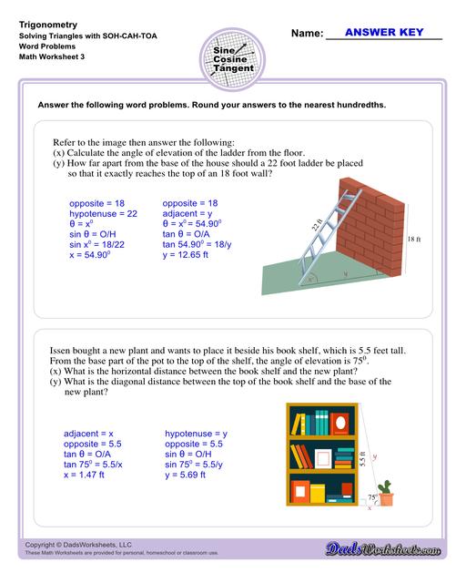 10th and 11th grade trignometry problems with triangles using the sine, cosine, tangent functions. These worksheets include problems involving right-angled triangles and functions are used to solve for the other interior angles.  Trigonometry Sohcahtoa Word Problems V3