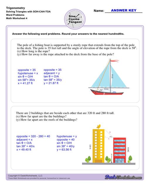 10th and 11th grade trignometry problems with triangles using the sine, cosine, tangent functions. These worksheets include problems involving right-angled triangles and functions are used to solve for the other interior angles.  Trigonometry Sohcahtoa Word Problems V4