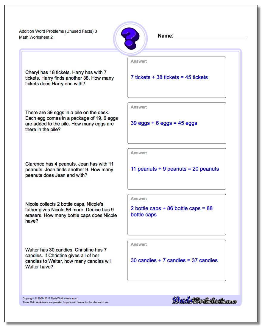 Addition Worksheet Word Problems Worksheet (Unused Facts) 3 www.dadsworksheets.com/worksheets/word-problems.html