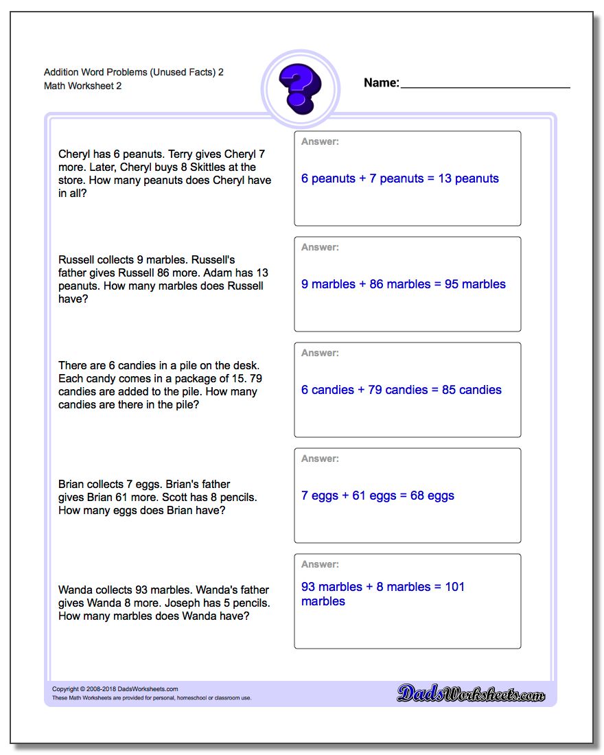Addition Worksheet Word Problems Worksheet (Unused Facts) 2 www.dadsworksheets.com/worksheets/word-problems.html