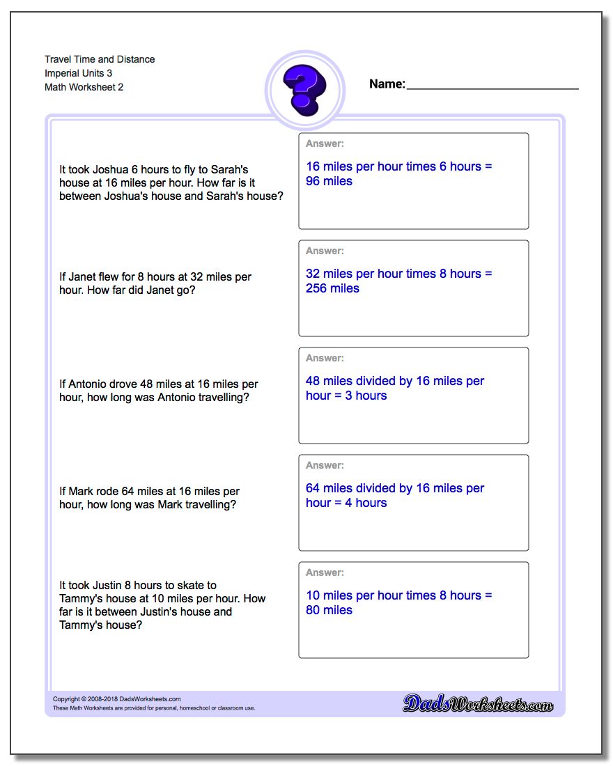 Travel Time and Distance Imperial Units 3 www.dadsworksheets.com/worksheets/word-problems.html Worksheet