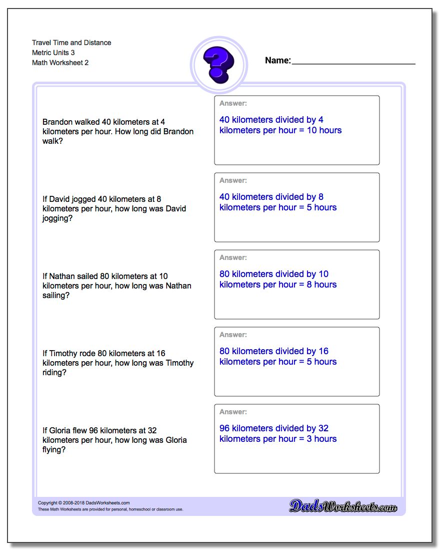 Travel Time and Distance Metric Units 3 www.dadsworksheets.com/worksheets/word-problems.html Worksheet